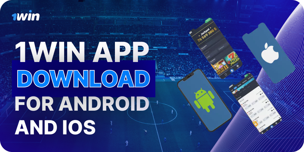 1win app download for android and ios